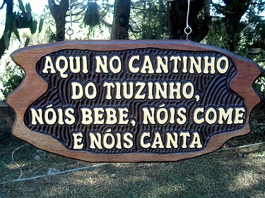 Placa Entalhada - Aqui no Cantinho do Tiozinho
